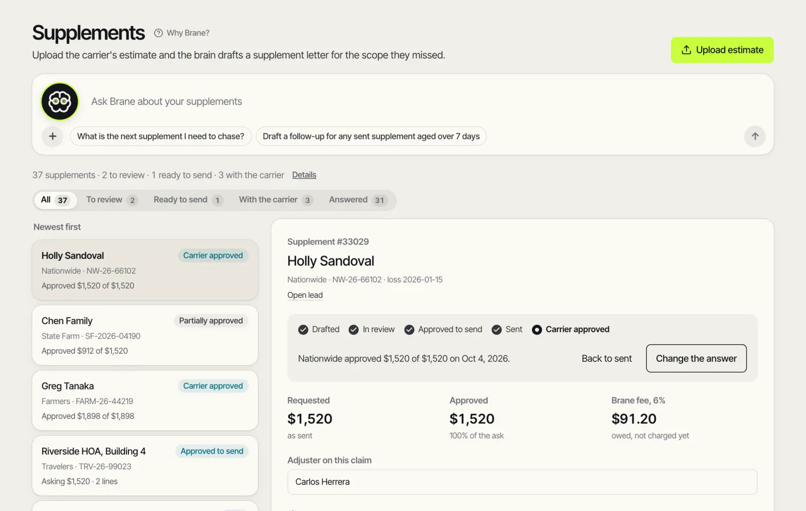 The Brane supplements page: a queue of supplements by status, and one approved by Nationwide for $1,520 with Brane's 6% fee of $91.20 owed, not charged yet.